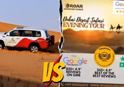 Arabian Adventures vs Roar Adventure Desert Safari Dubai