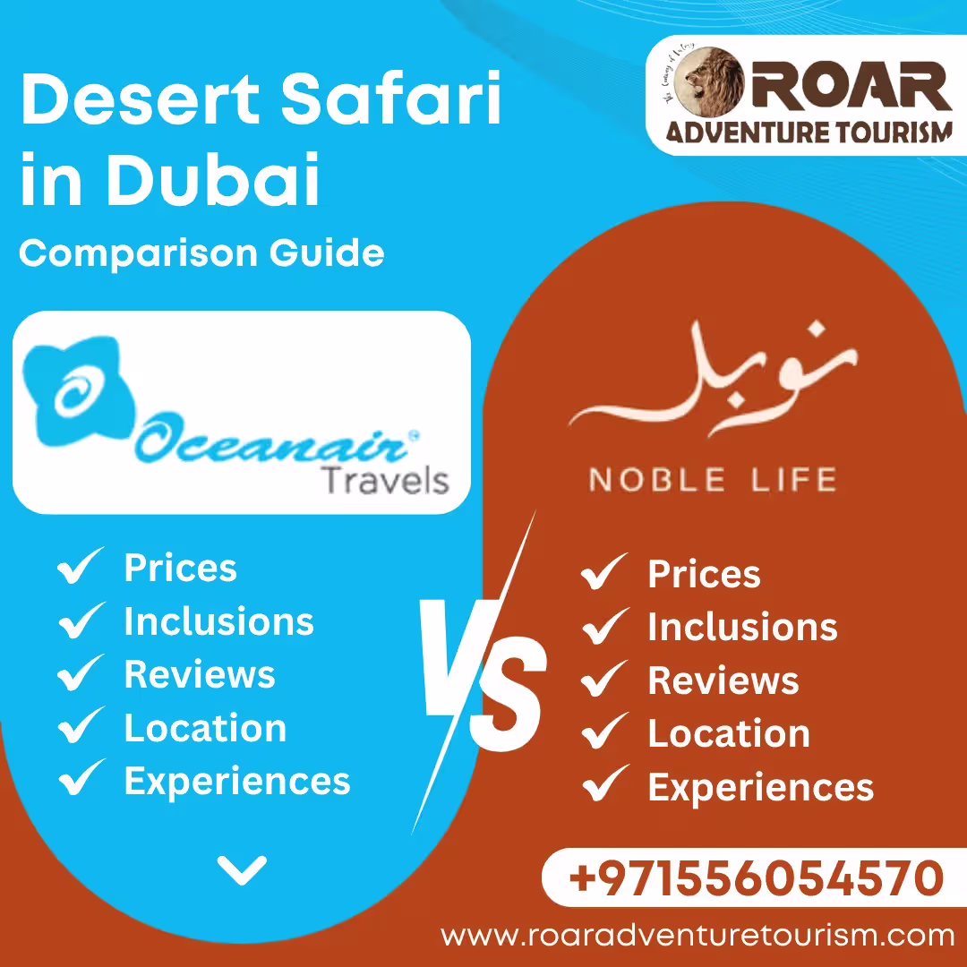 Oceanairtravelvsnobledesertsafaridubai