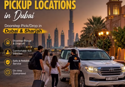 Desert Safari Pickup Locations in Dubai: Complete Area Coverage Guide
